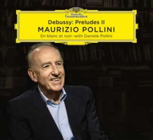 Preludes (Book II)-En Blanc Et Noir de Maurizio/Pollini Pollini