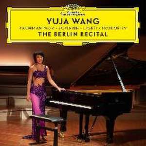 The Berlin Recital de Yuja Wang