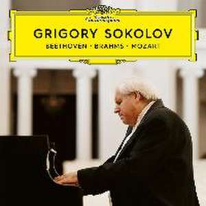 Beethoven / Brahms / Mozart de Grigory Sokolov