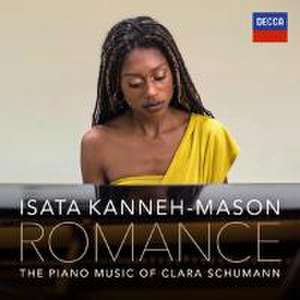 Romance-The Piano Music Of Clara Schumann de Isata Kanneh-Mason