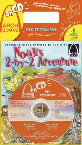 Noah's Two-By-Two Adventure/Jonah and the Very Big Fish [With CD] de Jeffrey E. Burkart