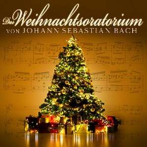 Weihnachtsoratorium von Johann Sebastian Bach de Various