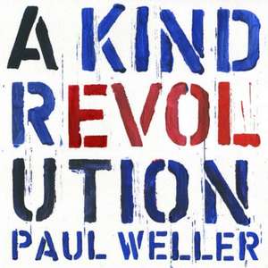 A Kind Revolution de Paul Weller