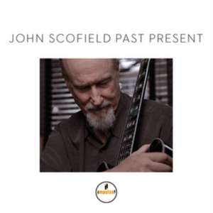 Past Present de John Scofield