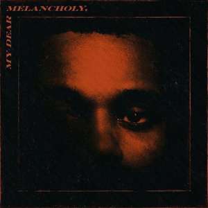 My Dear Melancholy de The Weeknd