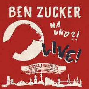 Na und?! Live! (Deluxe Edition) de Ben Zucker