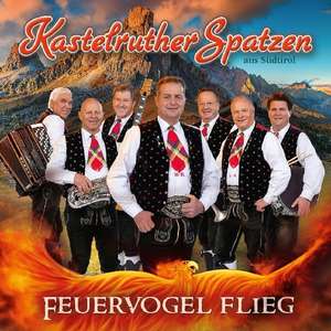 Feuervogel Flieg de Kastelruther Spatzen