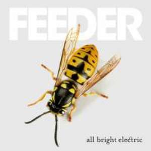 All Bright Electric (Deluxe Edition) de Feeder