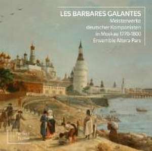 Les Barbares Galantes de Altera Pars