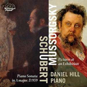 Daniel Hill plays Schubert & Mussorgsky de Daniel Hill