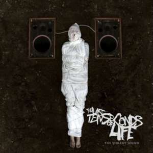 The Violent Sound de The Last Ten Seconds Of Life