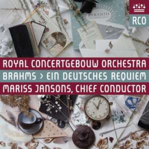 Ein deutsches Requiem de Mariss/RCO Jansons