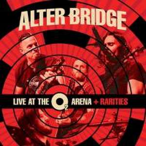 Live At The O2 Arena+Rarities de Alter Bridge