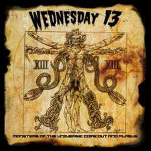 Monster Of The Universe: Come Out And Plague de Wednesday13