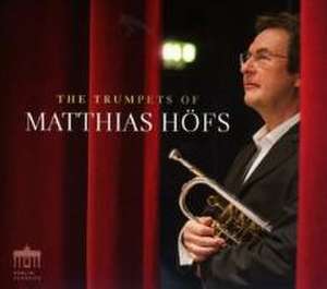 The Trumpets of Matthias Höfs de Matthias Höfs