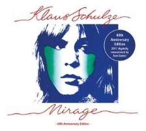 Mirage (40th Anniversary Edition) de Klaus Schulze