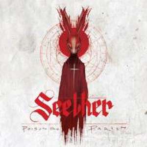 Poison The Parish de Seether