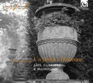 Un Jardin A L'Italienne de William/Les Arts Florissants Christie