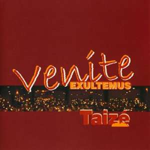 Taize: Venite Exultemus de Various