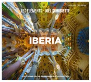 Iberia de Joel/Les Elements Suhubiette