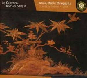 Das mythische Cembalo de Anne Marie Dragosits