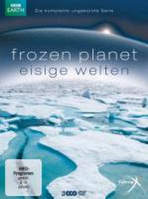 Frozen Planet - Eisige Welten. Die komplette ungekürzte Serie de Alastair Fothergill