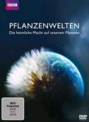 Pflanzenwelten - Die geheime Macht auf unserem Planeten de Iain Stewart