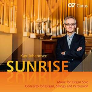 Sunrise-Musik für Orgel solo/+ de Johannsen/Stewart/Gerts/Stiftsphilharmonie Stuttg.