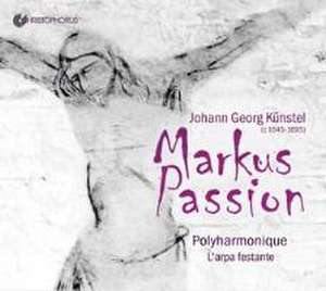 Markuspassion de Schneider/Hesse/Polyharmonique/L'arpa festante