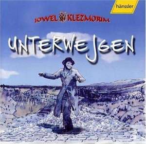Unterwejgen de Jowel Klezmorim