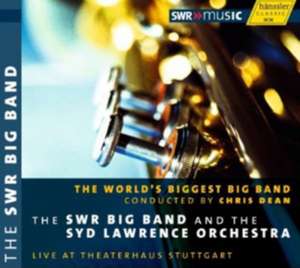 World's Biggest Big Band,The de Syd Orchestra SWR Big Band/Lawrence