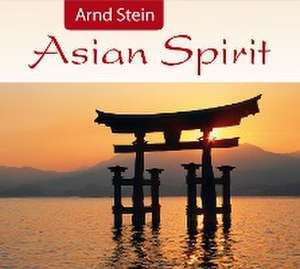 Asian Spirit de Arnd Stein