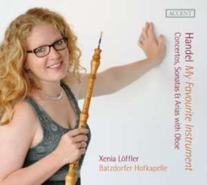 My Favourite Instrument-Concertos with Oboe de Löffler/Schöder/Batzdorfer Hofkapelle