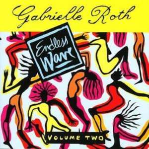 Endless Wave Vol.2 de Gabrielle Roth