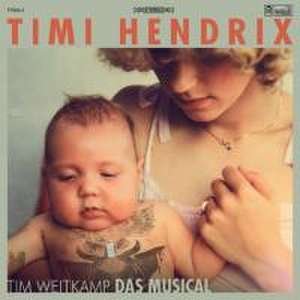 Tim Weitkamp Das Musical de Timi Hendrix