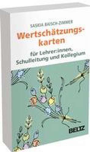 Wertschätzungskarten für Lehrerinnen und Lehrer, Schulleitung, Kollegium de Saskia Baisch-Zimmer