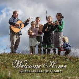 Welcome Home. CD de Angelo & Family Kelly