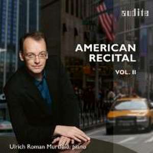 American Recital Vol. II de Ulrich Roman Murtfeld