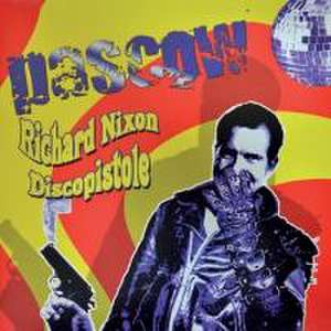 Richard Nixon Discopistole (Reissue de Pascow