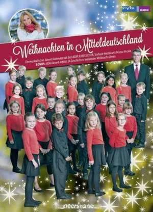 Weihnachten In Mitteldeutschland de Stefanie/Prisma Vocale/MDR Kinderchor Hertel