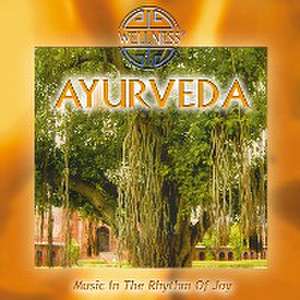 Guru Atman: Ayurveda-Music In The Rhythm Of Joy