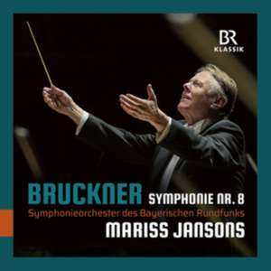 Sinfonie 8 de Mariss/BR SO Jansons