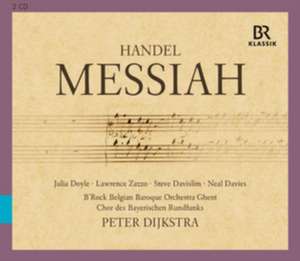 Messiah de Doyle/Zazzo/Davislim/Dijkstra/Chor des BR/B'Rock