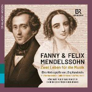 Fanny & Felix Mendelssohn: Zwei Leben für d. Musik de Udo Wachtveitl