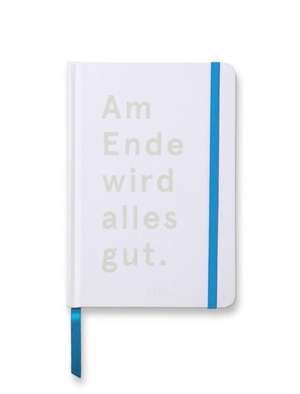 Notizbuch Am Ende wird alles gut de Joachim Groh