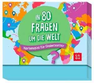 In 80 Fragen um die Welt - Kartenspiel für Globetrotter de Groh Verlag