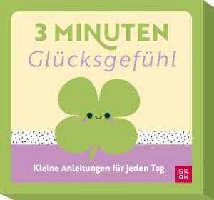 3-Minuten-Glücksgefühl de Groh Verlag