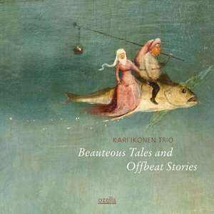 Beauteous Tales and Offbeat Stories de Kari Trio Ikonen