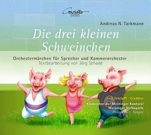 Die drei kleinen Schweinchen; König Karotte de Andreas Nicolai Tarkmann