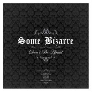 Don't Be Afraid (EP) de Some Bizarre